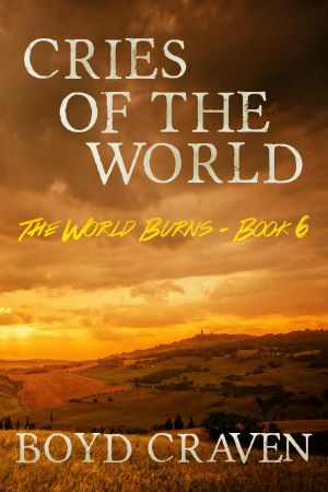 [The World Burns 06] • Cries Of The World